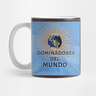 Argentina: Dominadores del Mundo Mug